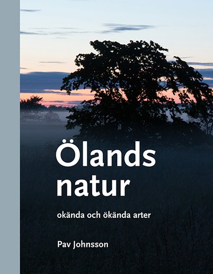 boken Ölands natur - okända och ökända arter